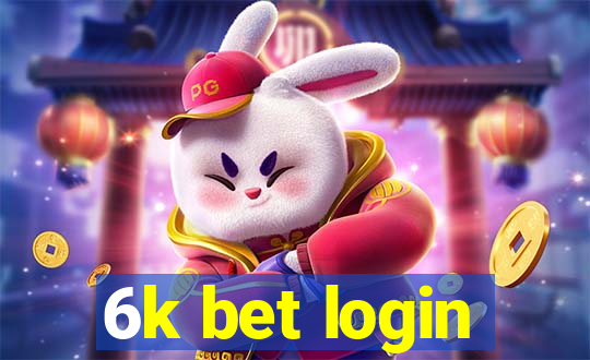 6k bet login